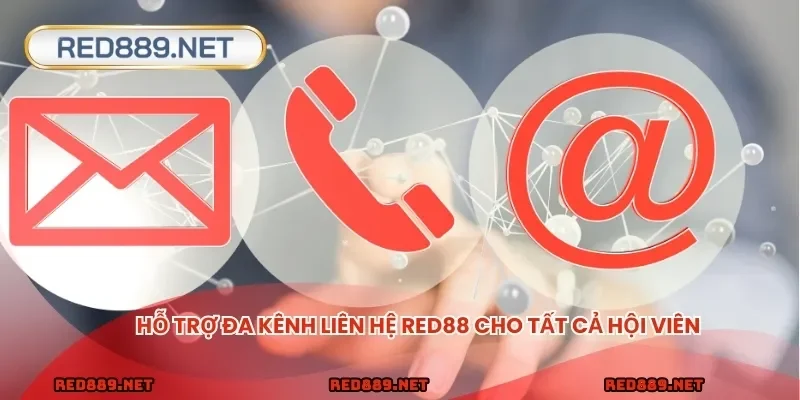 Hỗ trợ đa kênh liên hệ RED88 cho tất cả hội viên